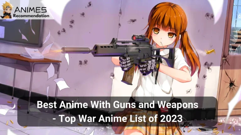 Best Anime With Guns and Weapons – Top War Anime List of 2024