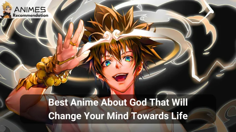 Best Anime About God That Will Change Your Mind Towards Life