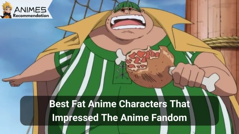 Best Fat Anime Characters That Impressed The Anime Fandom