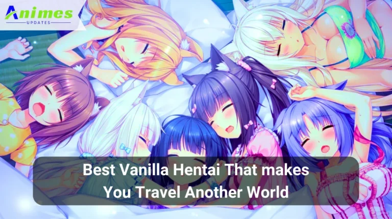 22 Best vanilla hentai That makes You Travel Another World