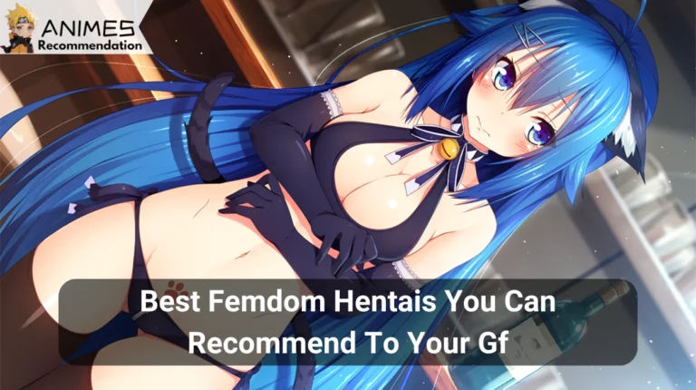 21 Best Femdom Hentais You Can Recommend to Your GF