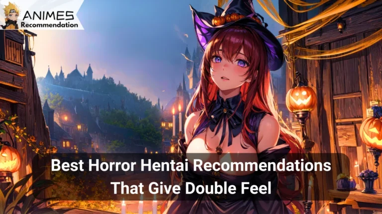 Best Horror Hentai Recommendations That Give Double Feel