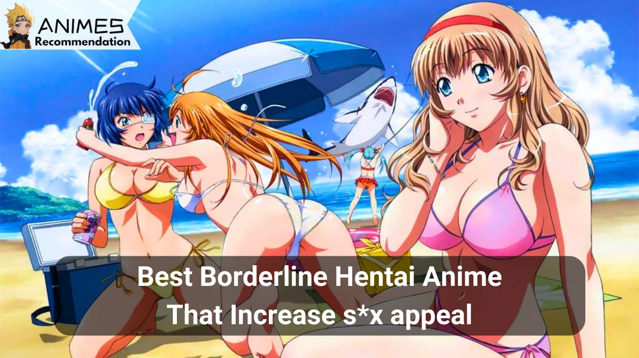 Read more about the article 20 best borderline hentai that increase sex appeal