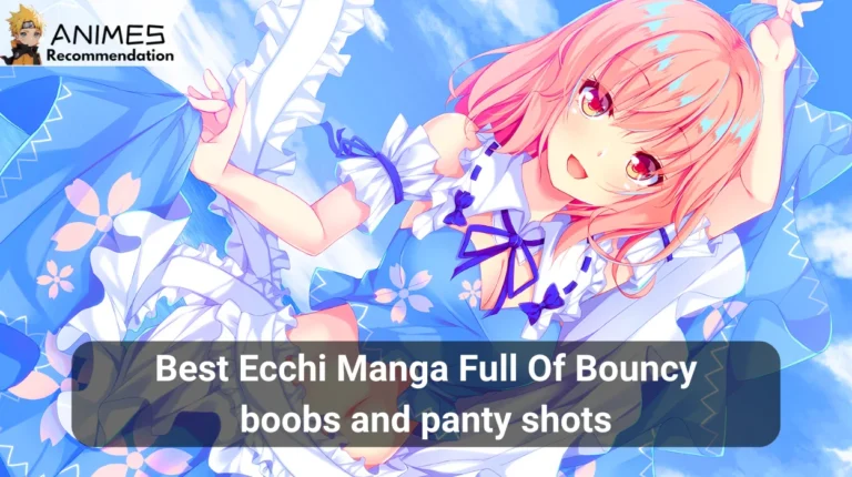 14 best ecchi manga full of bouncy boobs and panty shots