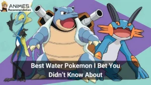 Read more about the article 13 Best Water Pokemon I Bet You Didn’t Know About