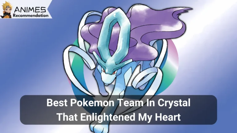 Best Pokemon Team In Crystal That Enlightened My Heart