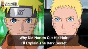 Read more about the article Why Did Naruto Cut His Hair: I’ll Explain The Dark Secret