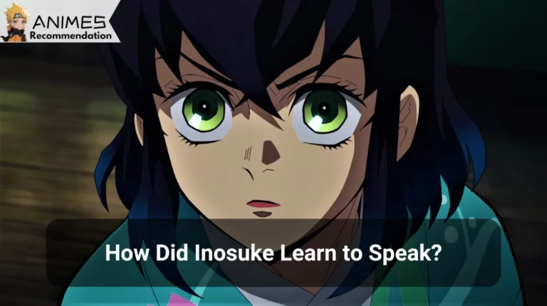 How Did Inosuke Learn to Speak?