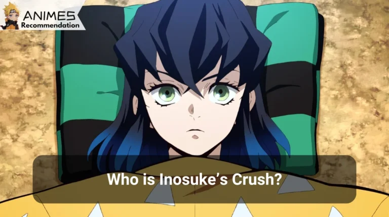 Who is Inosuke’s Crush?