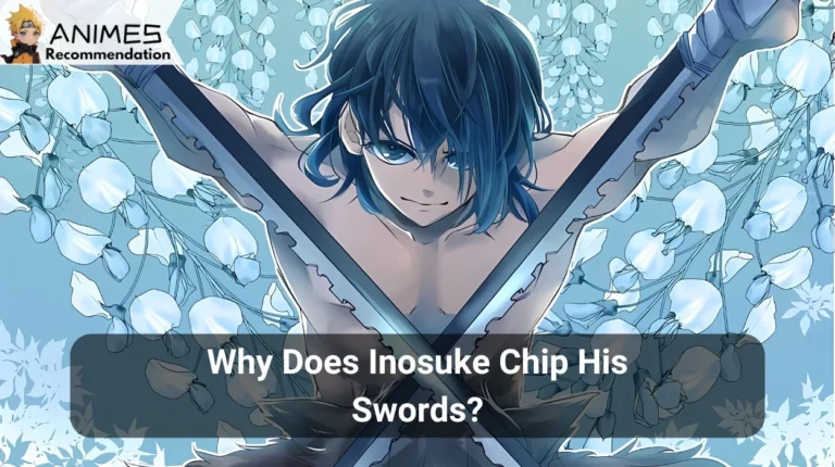 Why Does Inosuke Chip His Swords?